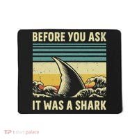 Before Your Ask It Was A Shark Funny Amputation Surgery Mousepad thumb 0
