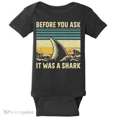 Before Your Ask It Was A Shark Funny Amputation Surgery Baby Bodysuit