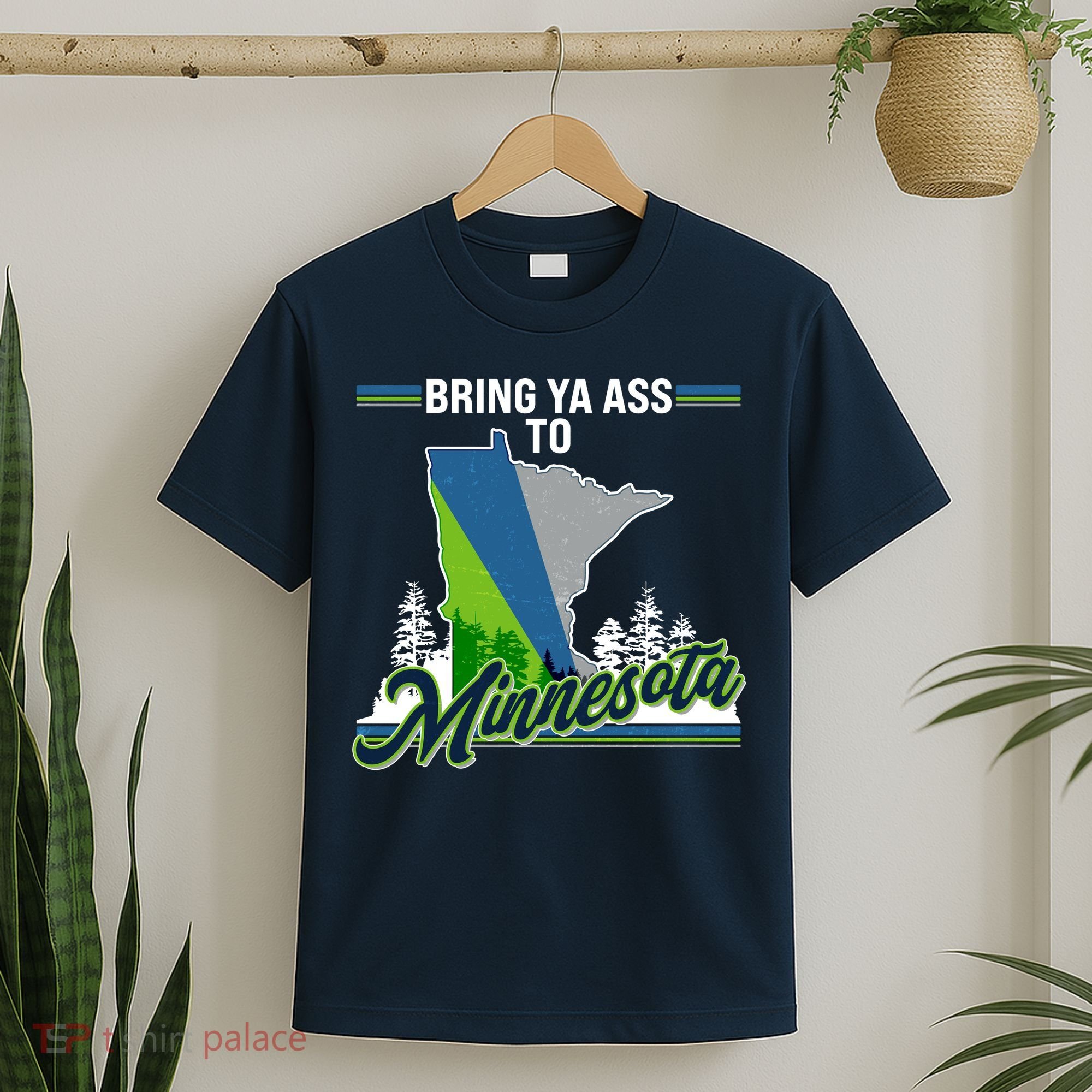 Bring Ya Ass To Minnesota Basketball Sports Fan T-Shirt