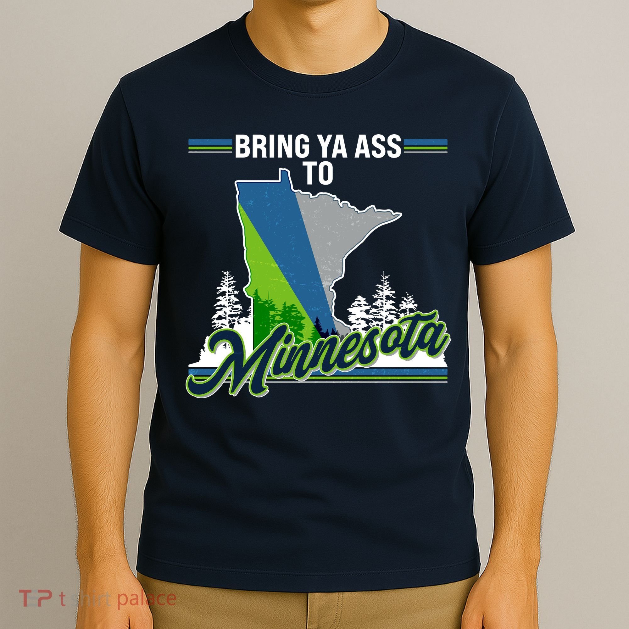 Bring Ya Ass To Minnesota Basketball Sports Fan T-Shirt