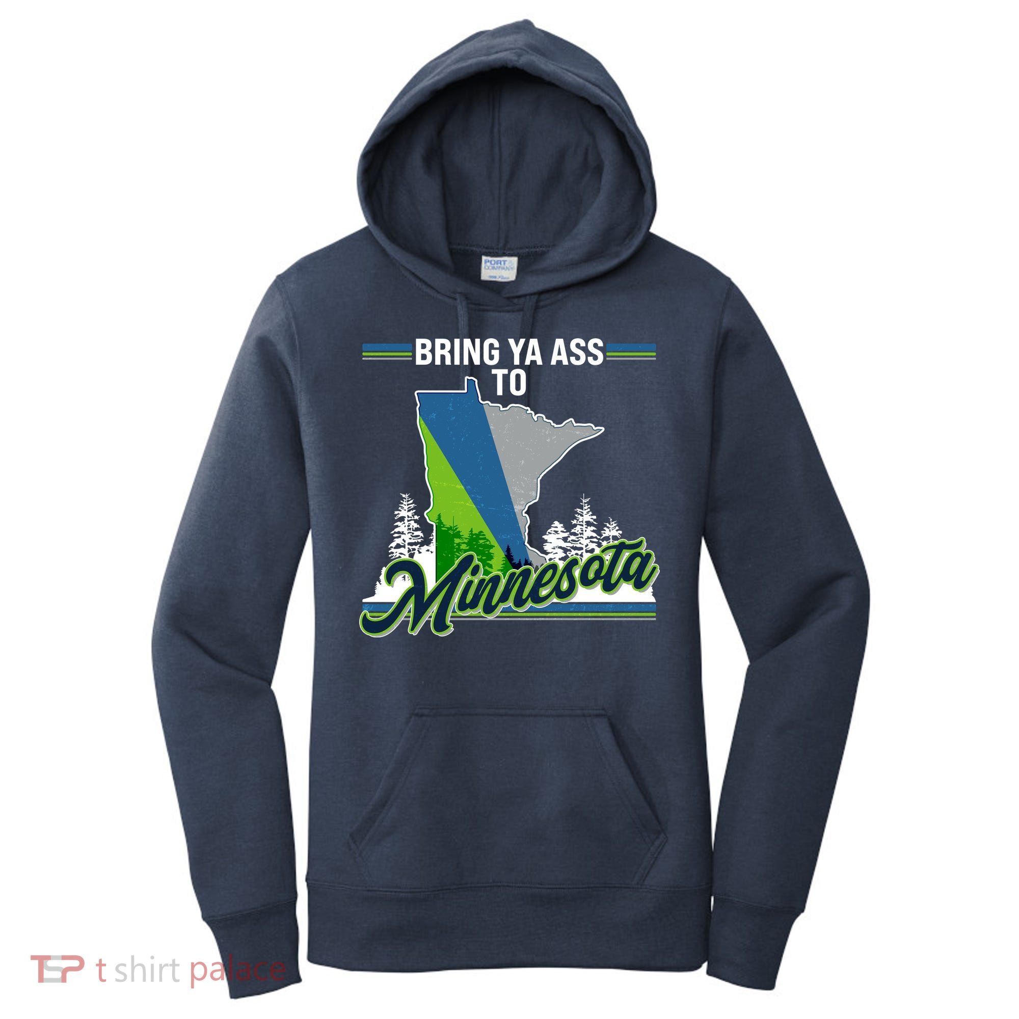Bring Ya Ass To Minnesota Basketball Sports Fan Women's Hoodie
