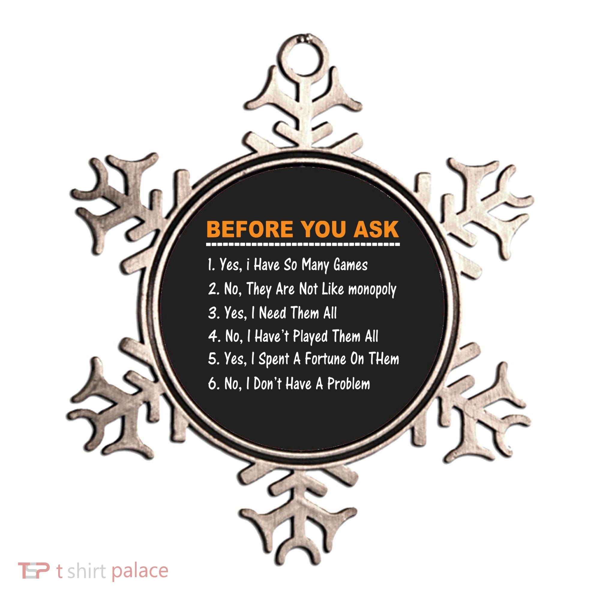 Before You Ask Yes I Have So Many Games Funny Board Game Ornament