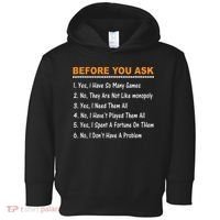 Before You Ask Yes I Have So Many Games Funny Board Game Toddler Hoodie thumb 0