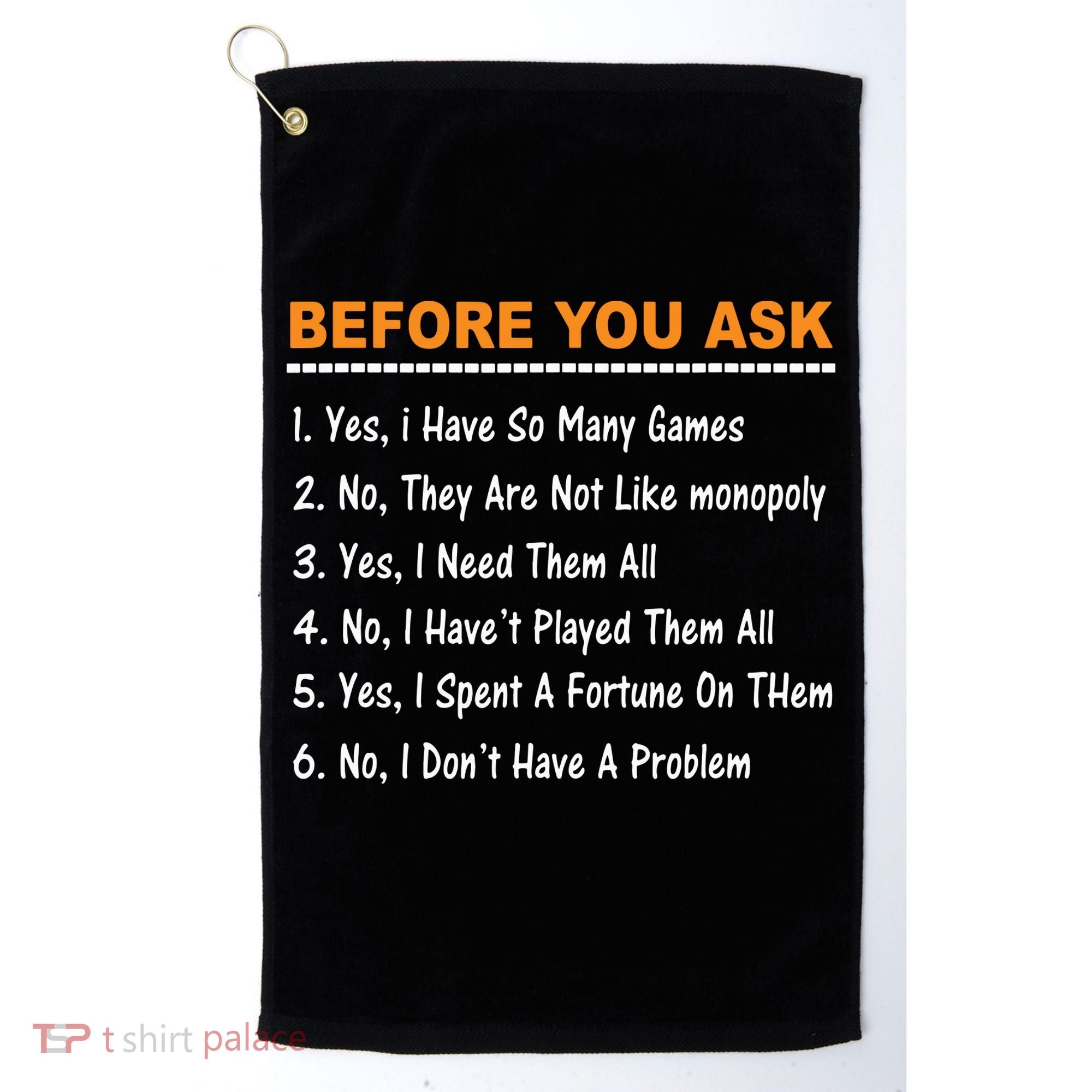 Before You Ask Yes I Have So Many Games Funny Board Game Golf Towel