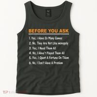 Before You Ask Yes I Have So Many Games Funny Board Game Tank Top thumb 2