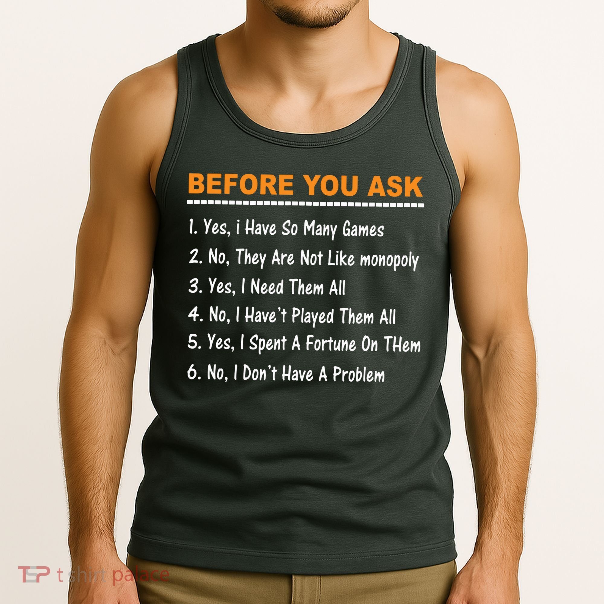 Before You Ask Yes I Have So Many Games Funny Board Game Tank Top