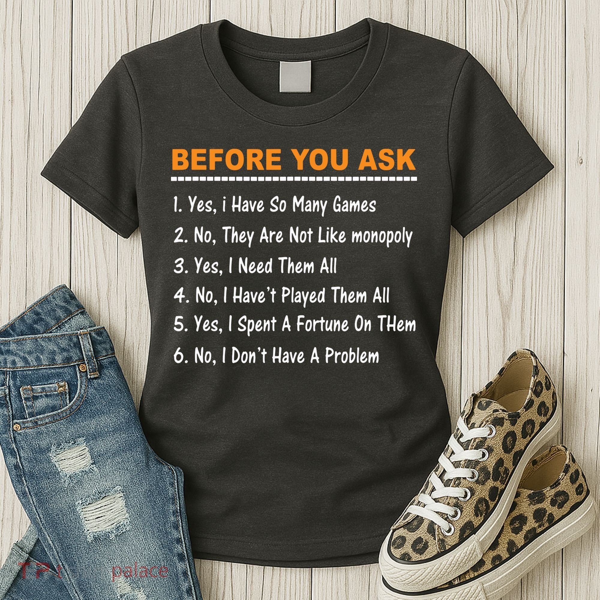 Before You Ask Yes I Have So Many Games Funny Board Game Women's T-Shirt