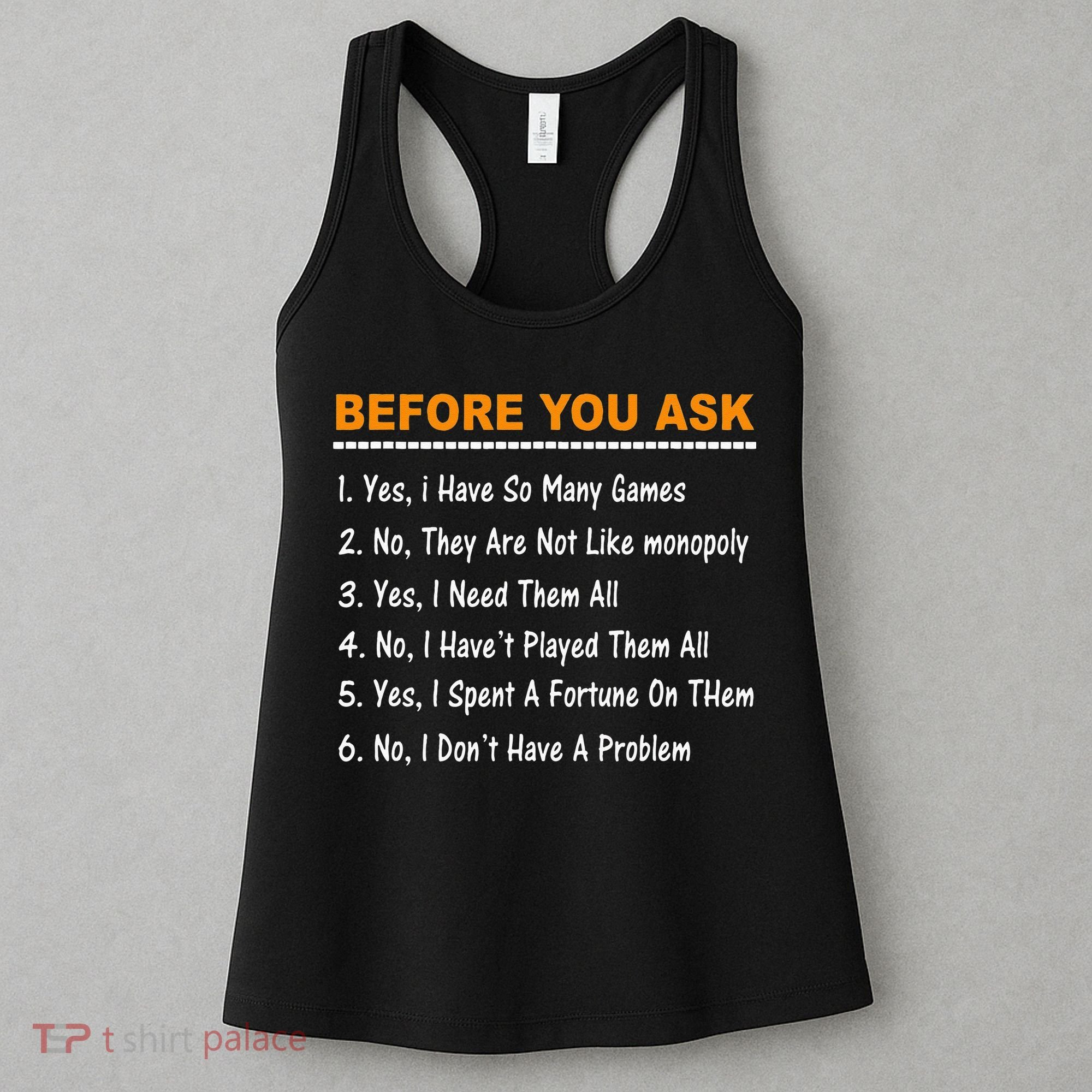 Before You Ask Yes I Have So Many Games Funny Board Game Women's Tank Top