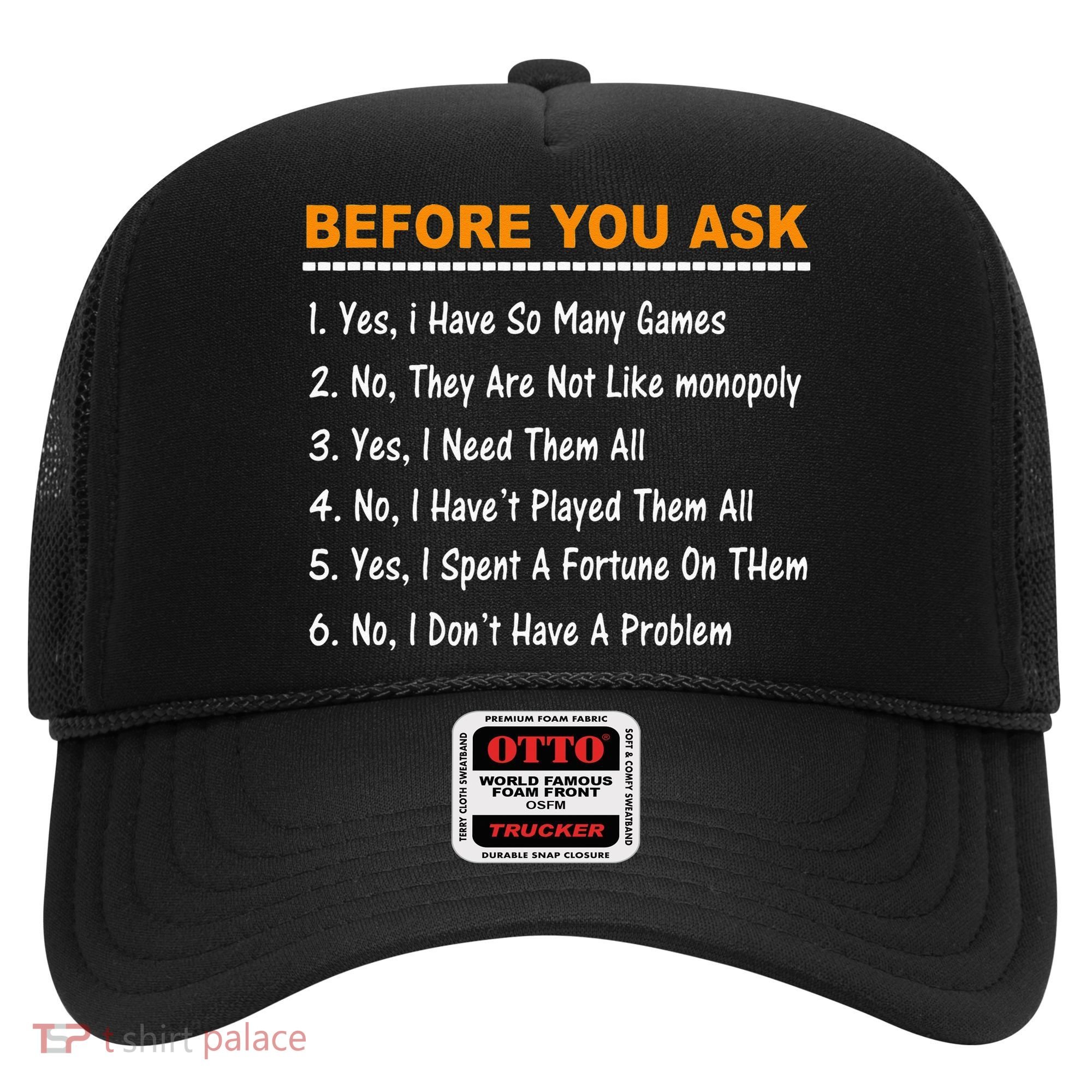 Before You Ask Yes I Have So Many Games Funny Board Game Hat