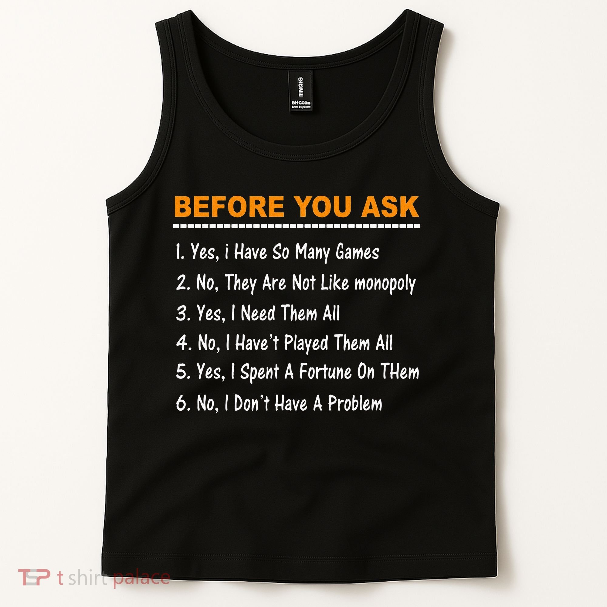 Before You Ask Yes I Have So Many Games Funny Board Game Tank Top