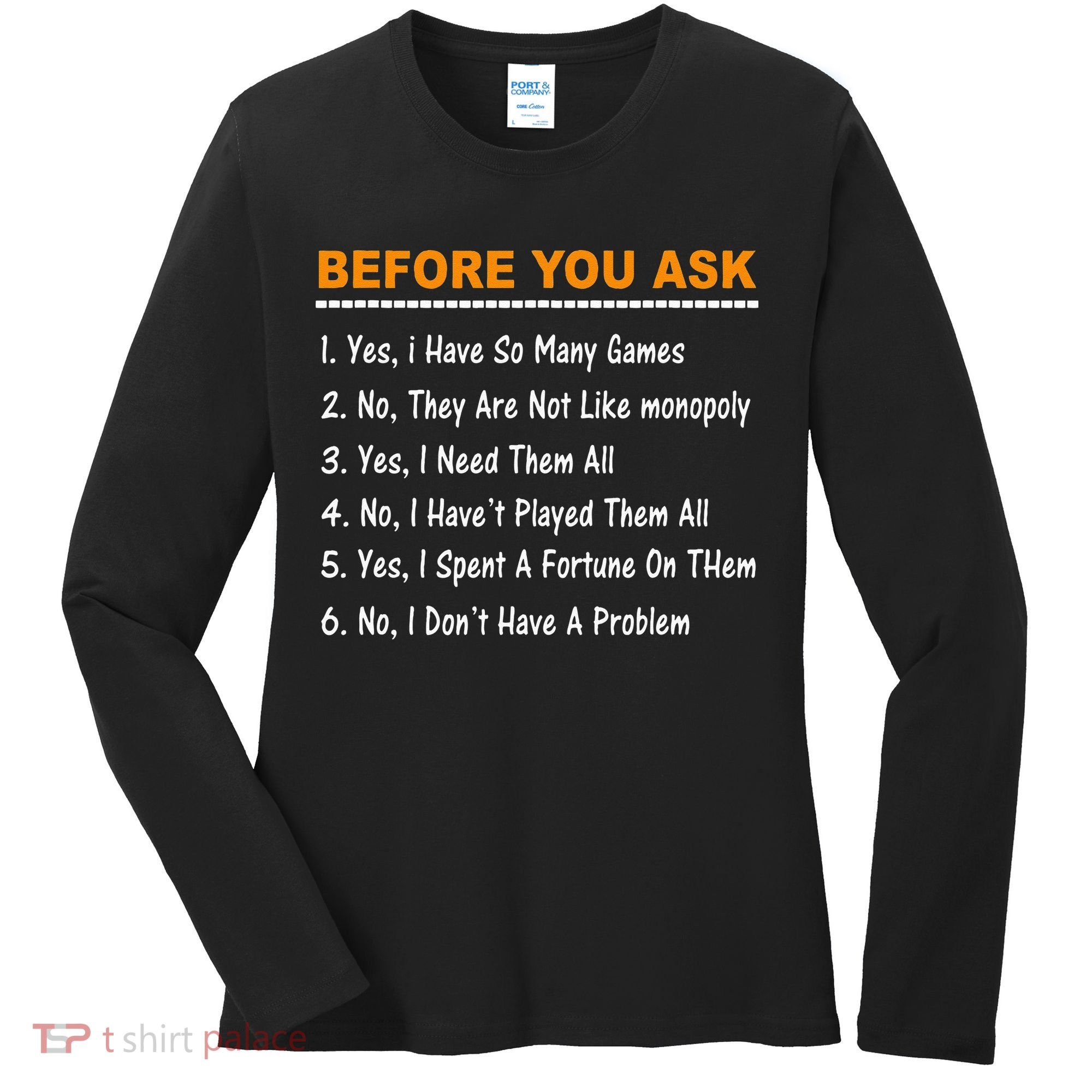 Before You Ask Yes I Have So Many Games Funny Board Game Women's Long Sleeve Shirt