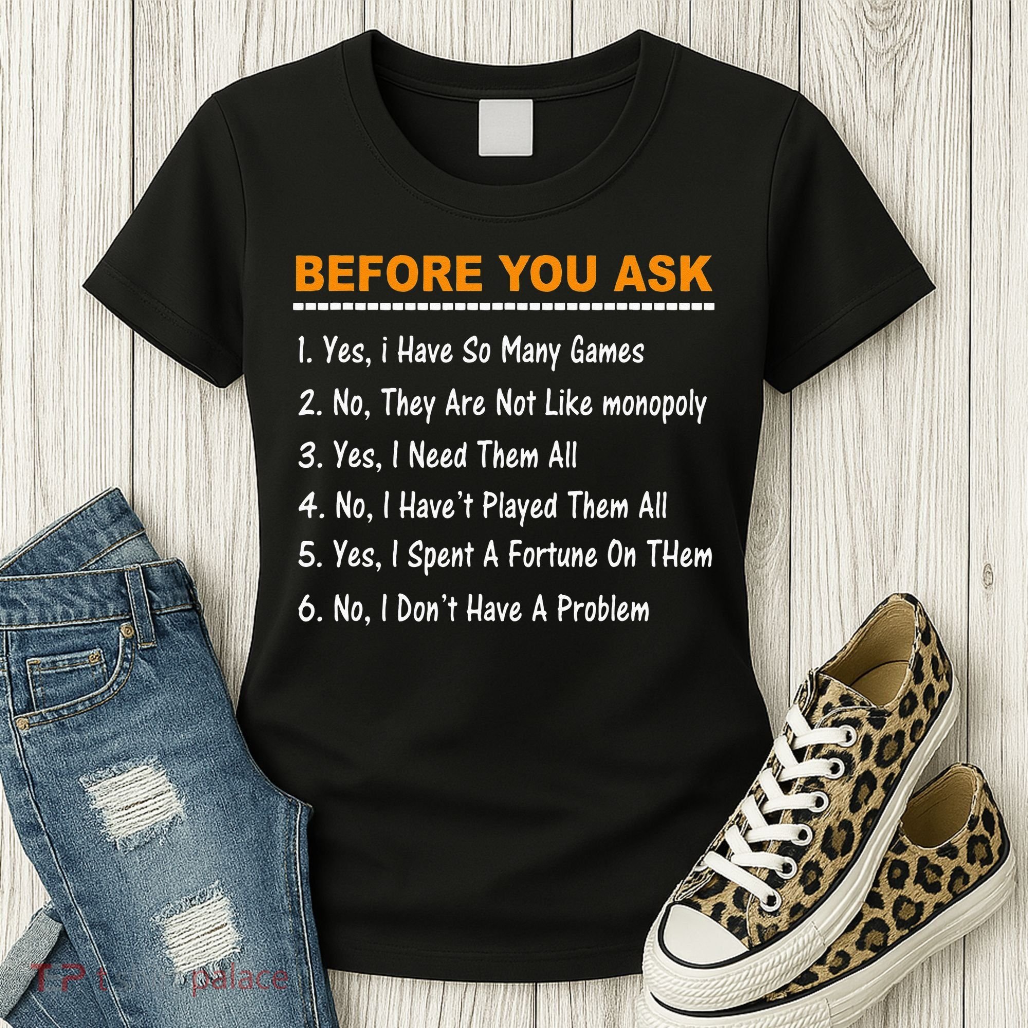 Before You Ask Yes I Have So Many Games Funny Board Game Women's T-Shirt