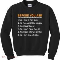 Before You Ask Yes I Have So Many Games Funny Board Game Kids Sweatshirt thumb 0