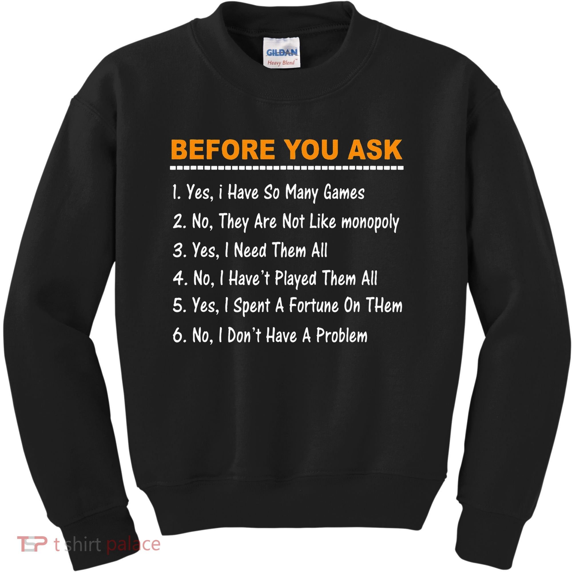 Before You Ask Yes I Have So Many Games Funny Board Game Kids Sweatshirt