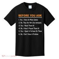 Before You Ask Yes I Have So Many Games Funny Board Game Kids T-Shirt thumb 0