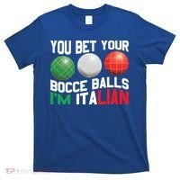 Bet Your Bocce Ball Gift T-Shirt thumb 0