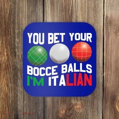 Bet Your Bocce Ball Gift Coaster