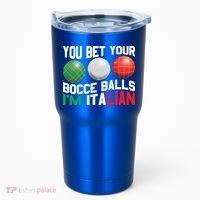 Bet Your Bocce Ball Gift Tumbler thumb 0