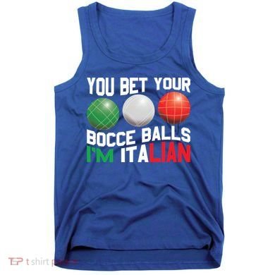 Bet Your Bocce Ball Gift Tank Top