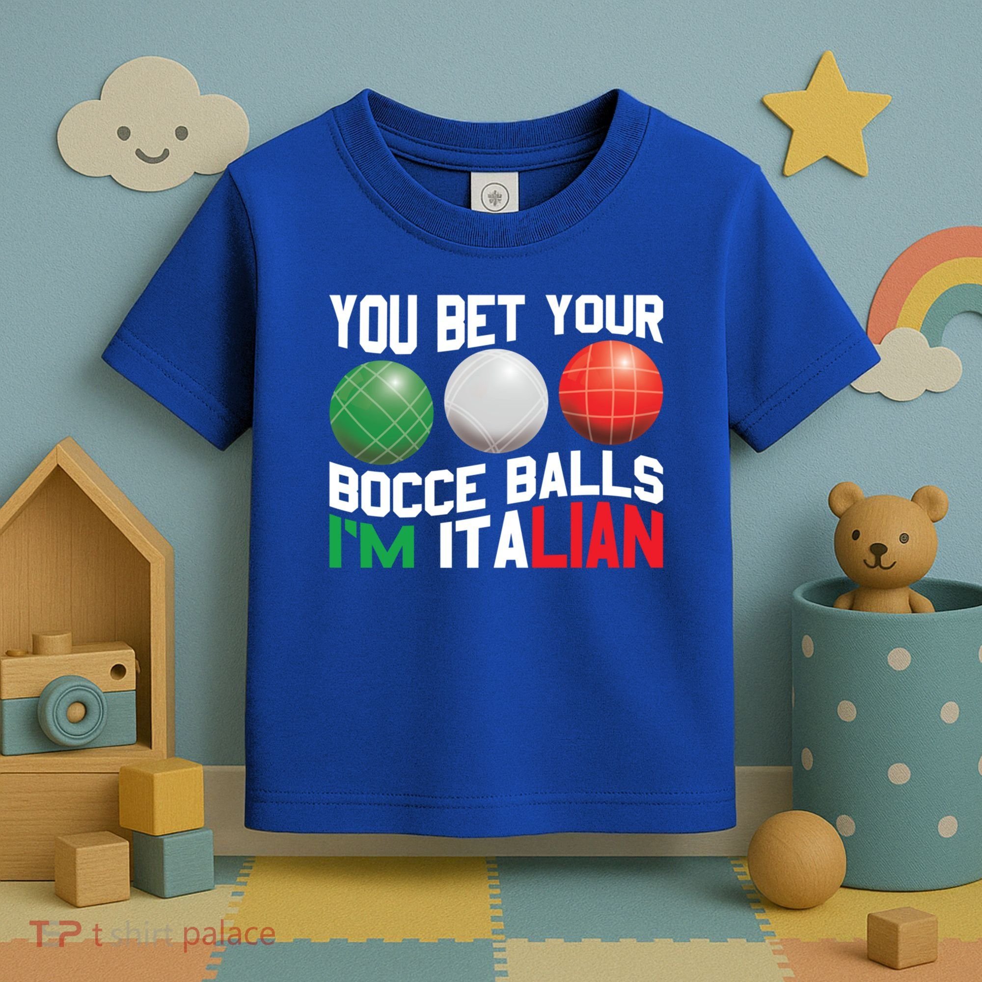 Bet Your Bocce Ball Gift Toddler T-Shirt
