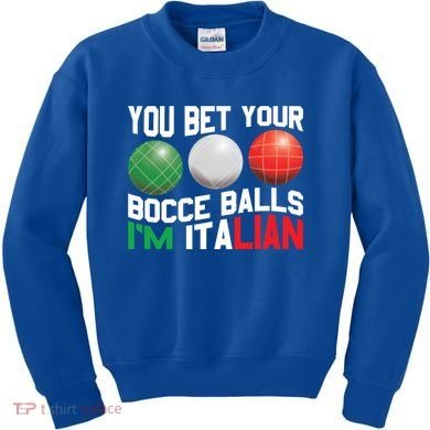 Bet Your Bocce Ball Gift Kids Sweatshirt