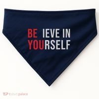 Be You Believe In Yourself Positive Quote Affirmation USA-Made Doggie Bandana thumb 0