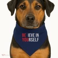 Be You Believe In Yourself Positive Quote Affirmation USA-Made Doggie Bandana thumb 1