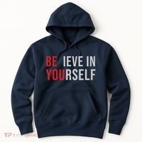 Be You Believe In Yourself Positive Quote Affirmation Hoodie thumb 0