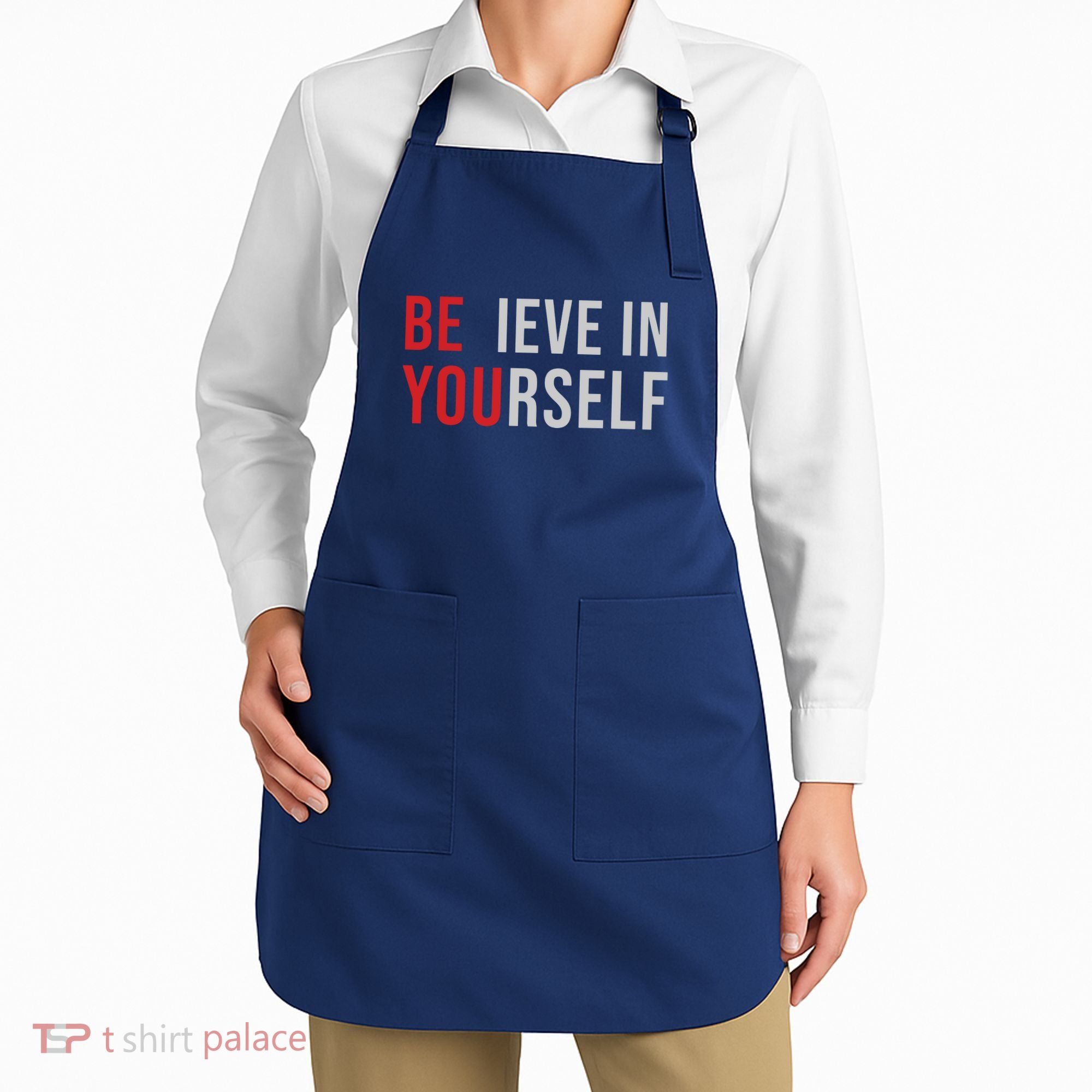 Be You Believe In Yourself Positive Quote Affirmation Apron