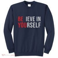 Be You Believe In Yourself Positive Quote Affirmation Sweatshirt thumb 0