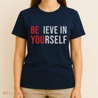 Be You Believe In Yourself Positive Quote Affirmation T-Shirt thumb 4