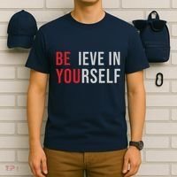 Be You Believe In Yourself Positive Quote Affirmation T-Shirt thumb 6