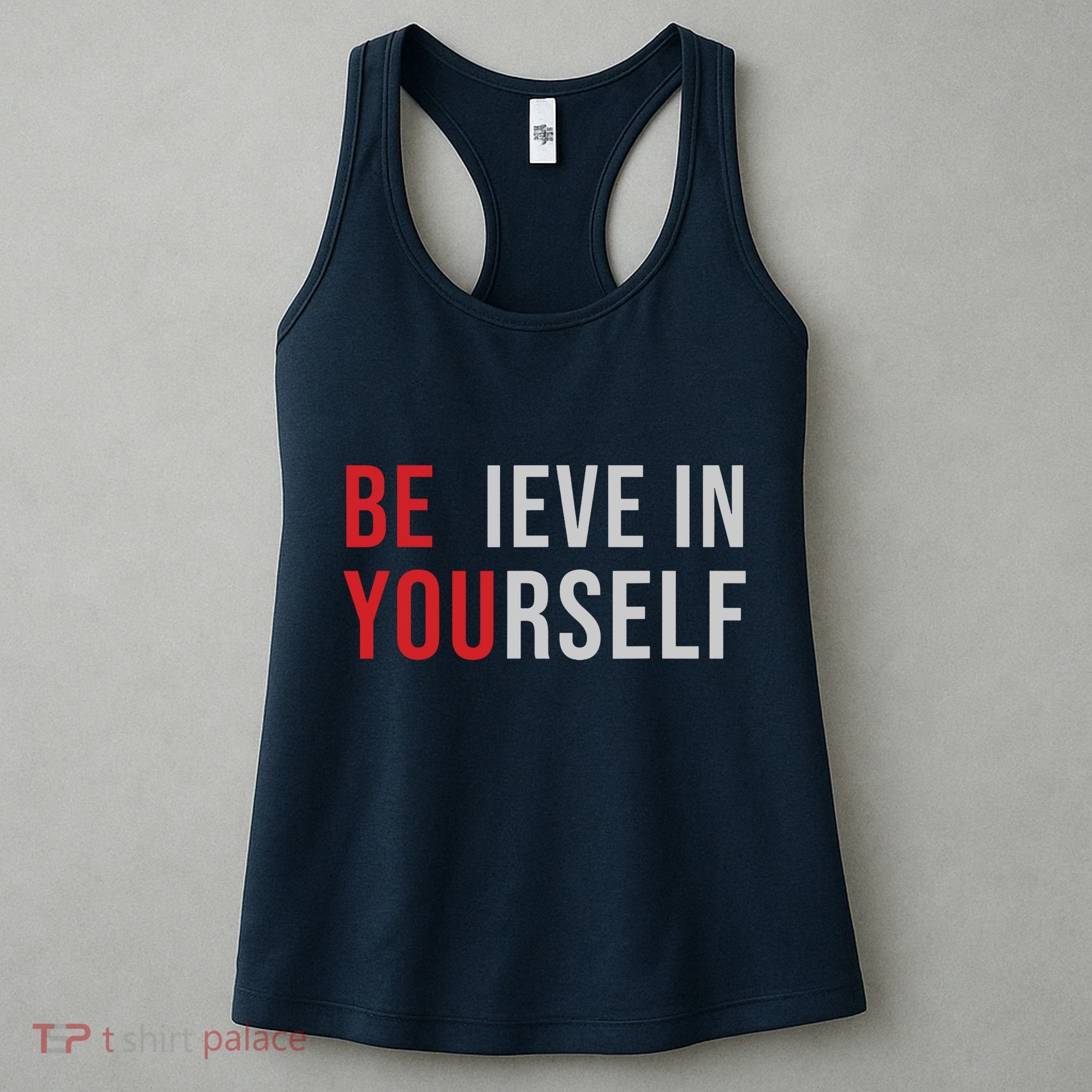 Be You Believe In Yourself Positive Quote Affirmation Women's Tank Top