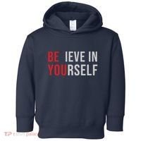 Be You Believe In Yourself Positive Quote Affirmation Toddler Hoodie thumb 0