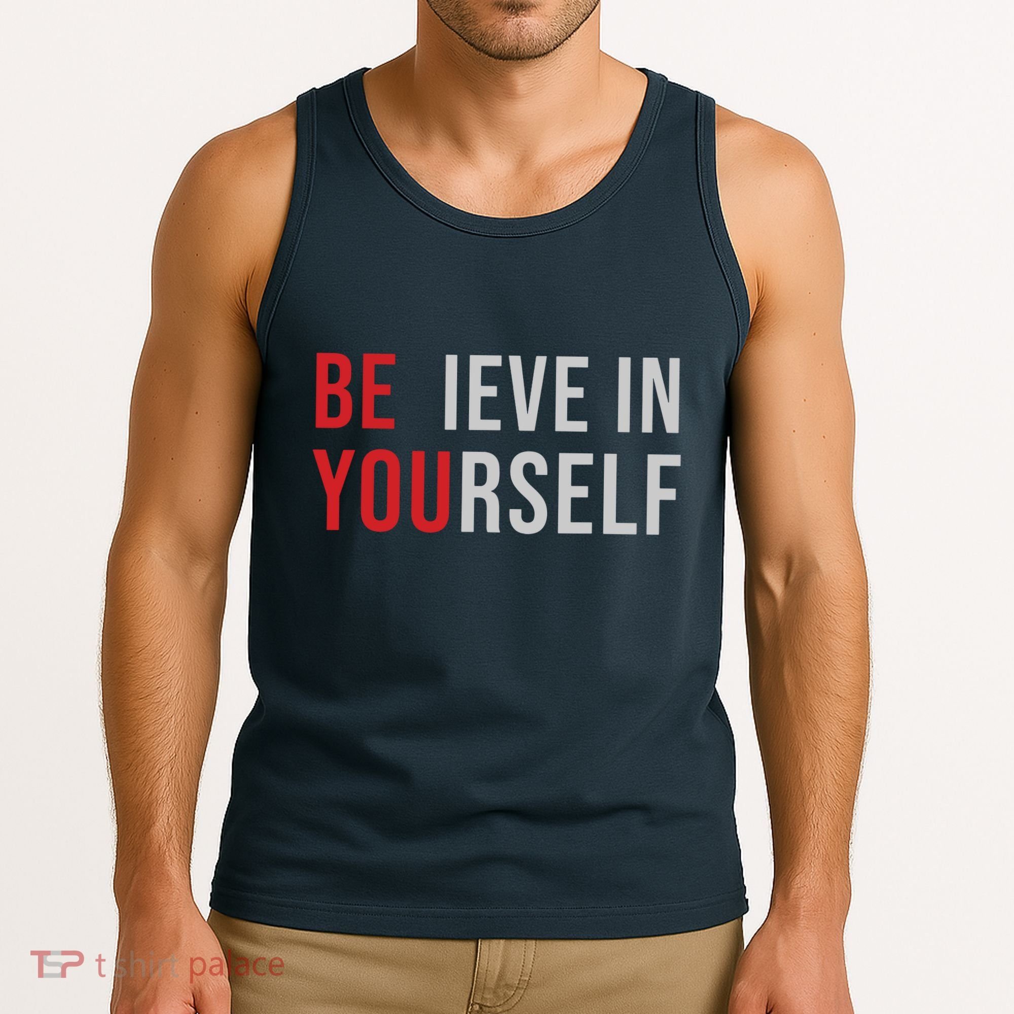 Be You Believe In Yourself Positive Quote Affirmation Tank Top