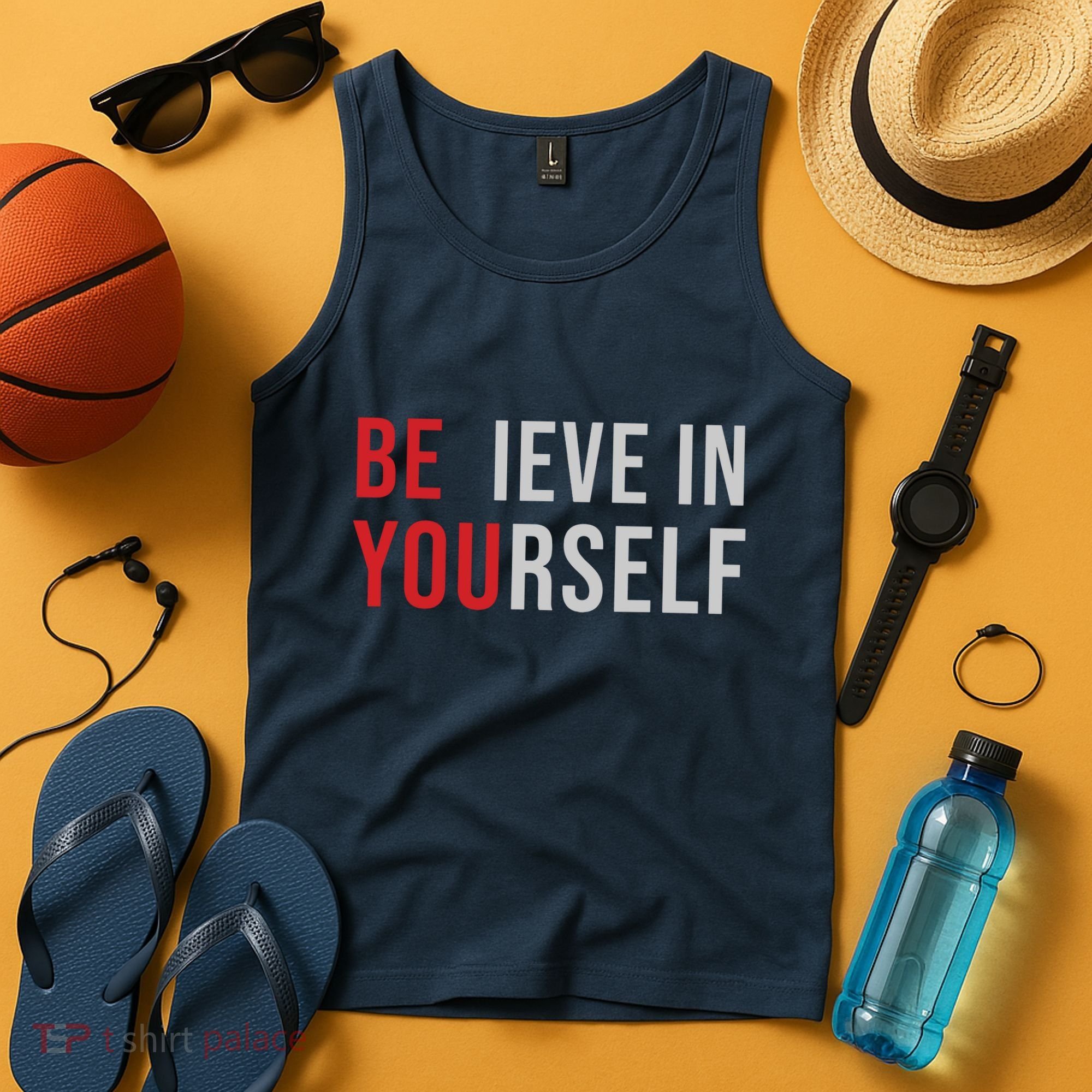 Be You Believe In Yourself Positive Quote Affirmation Tank Top