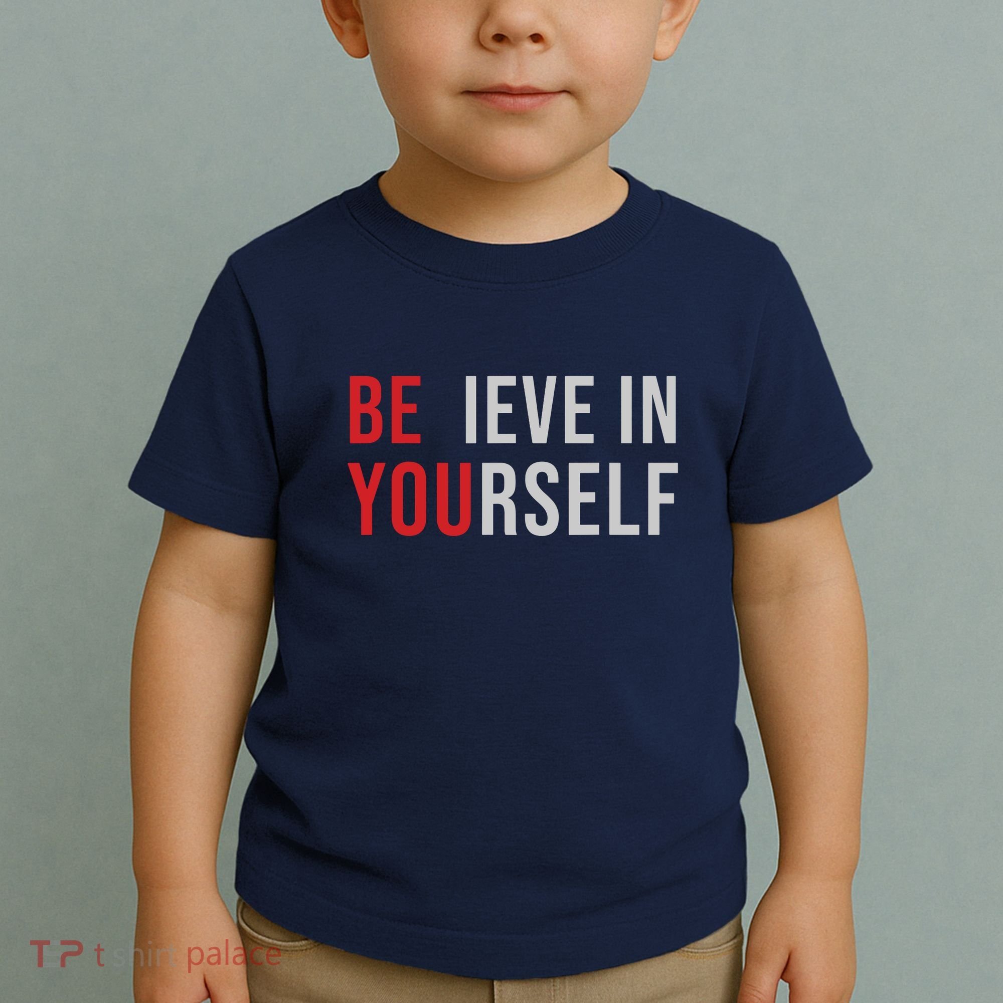 Be You Believe In Yourself Positive Quote Affirmation Toddler T-Shirt