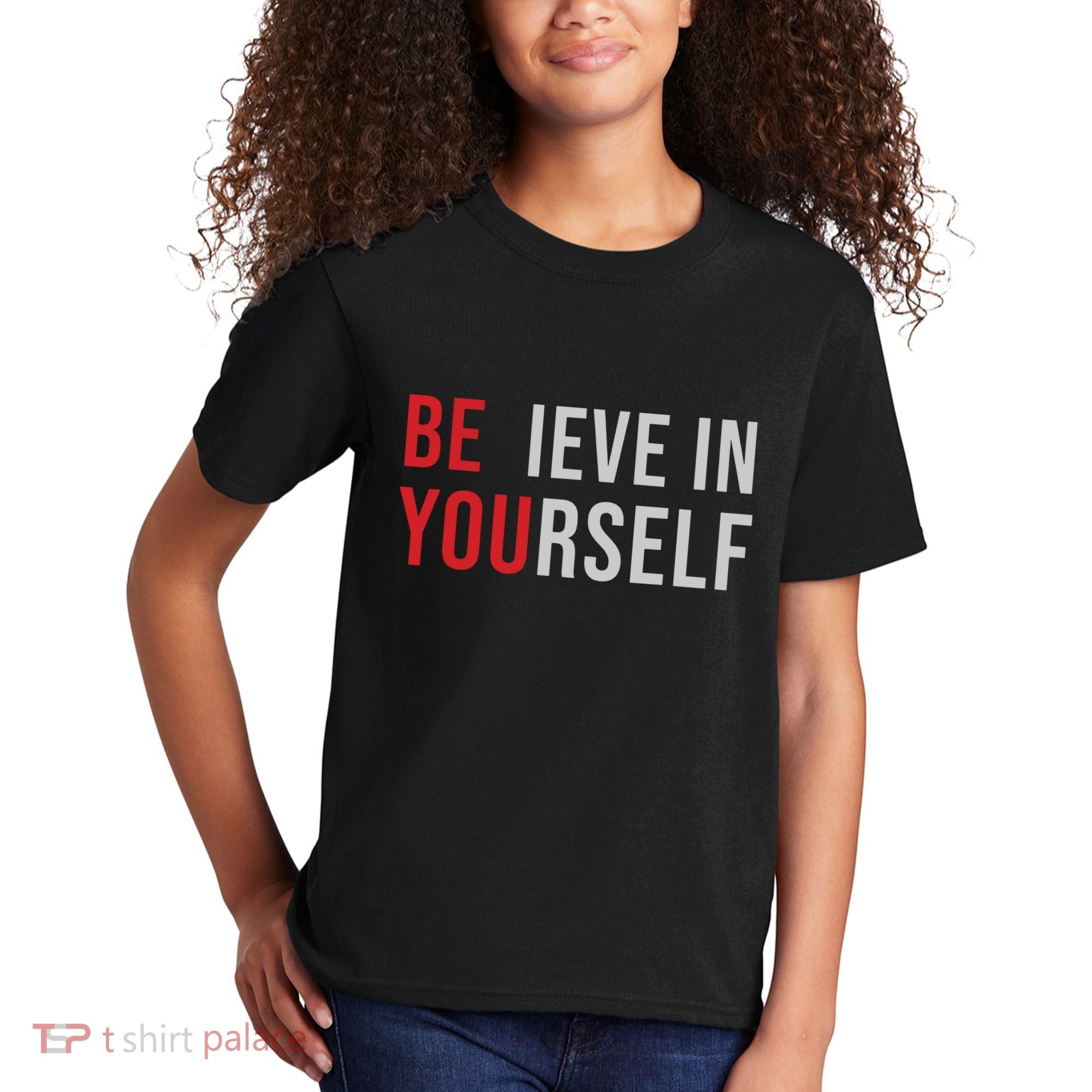 Be You Believe In Yourself Positive Quote Affirmation Kids T-Shirt