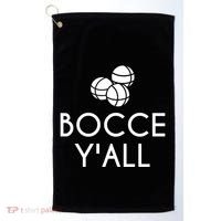 Bocce YAll Bocce Ball Player Bocce Ball Gift Golf Towel thumb 0