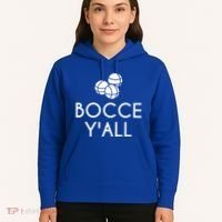 Bocce YAll Bocce Ball Player Bocce Ball Gift Hoodie thumb 5