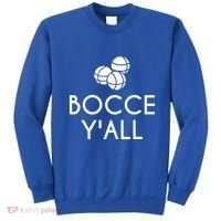 Bocce YAll Bocce Ball Player Bocce Ball Gift Sweatshirt thumb 0