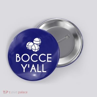 Bocce YAll Bocce Ball Player Bocce Ball Gift Button