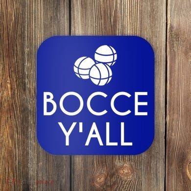 Bocce YAll Bocce Ball Player Bocce Ball Gift Coaster