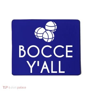 Bocce YAll Bocce Ball Player Bocce Ball Gift Mousepad