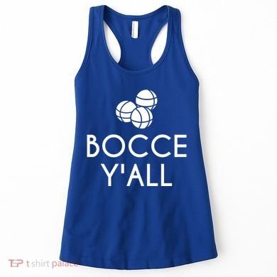 Bocce YAll Bocce Ball Player Bocce Ball Gift Women's Tank Top