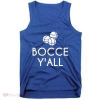 Bocce YAll Bocce Ball Player Bocce Ball Gift Tank Top thumb 0
