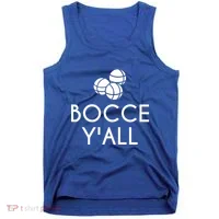 Bocce YAll Bocce Ball Player Bocce Ball Gift Tank Top thumb 0