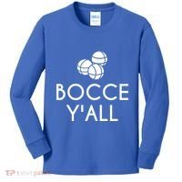 Bocce YAll Bocce Ball Player Bocce Ball Gift Kids Long Sleeve Shirt thumb 0