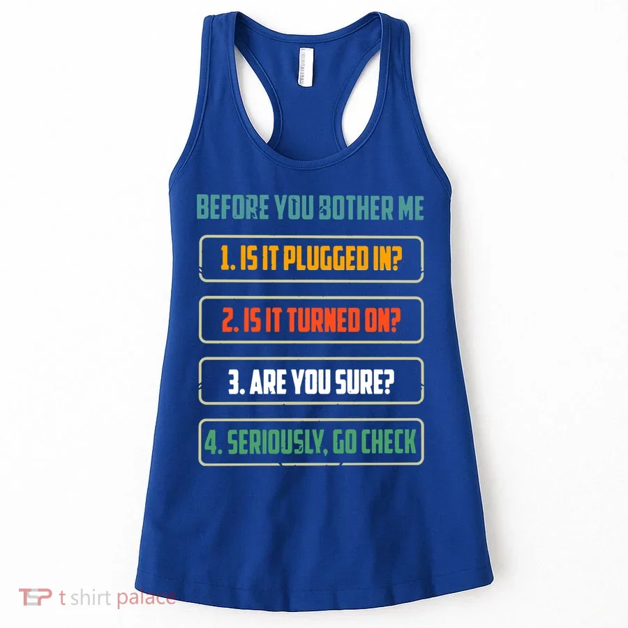 Before You Bother Me Funny Tech Support Checklist Gift Women's Tank Top
