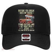 Before You Break Into My House Jesus Gun Rights On Back Hat thumb 0